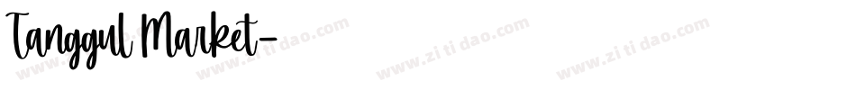 Tanggul Market字体转换